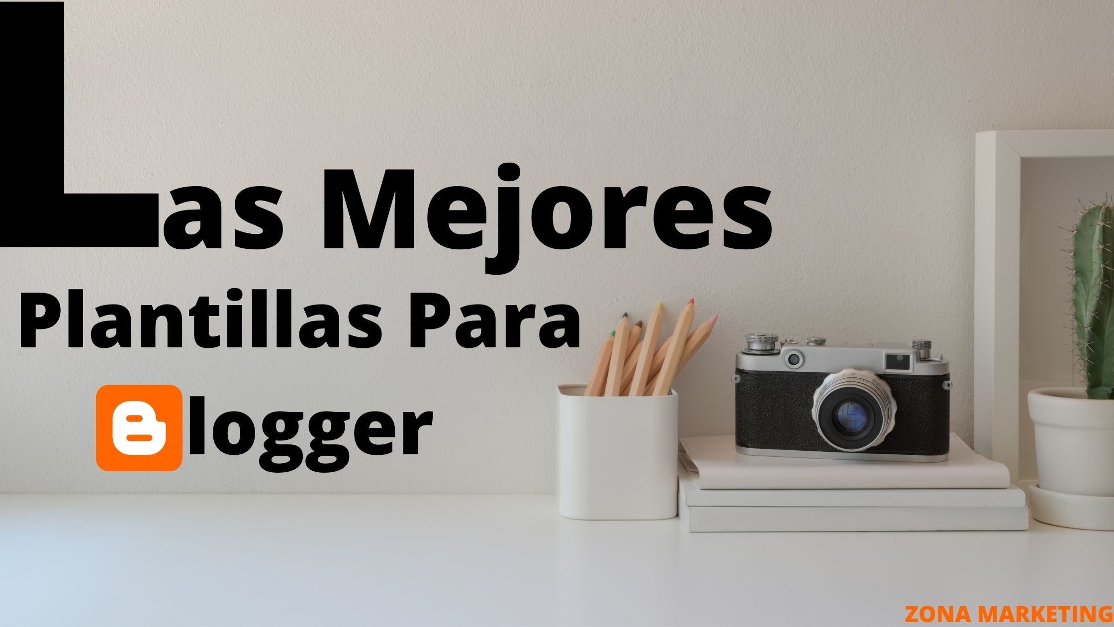 las mejores plantillas para blogger
